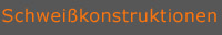 Schweisskontruktionen