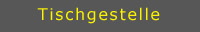 Tischgestelle